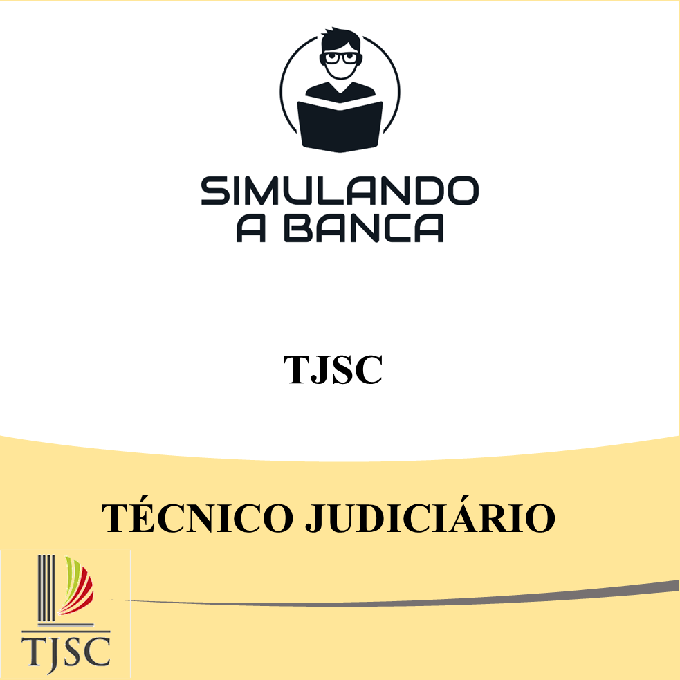TJSC - Técnico Judiciário - [Pacote com 02 Simulados]